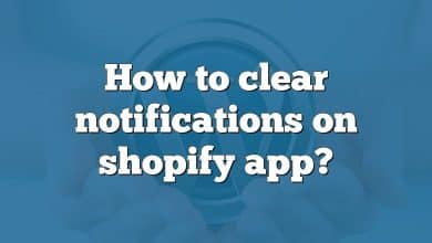 How to clear notifications on shopify app?