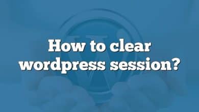 How to clear wordpress session?