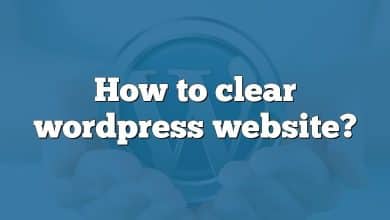 How to clear wordpress website?