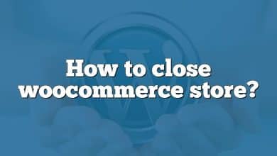 How to close woocommerce store?