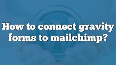 How to connect gravity forms to mailchimp?