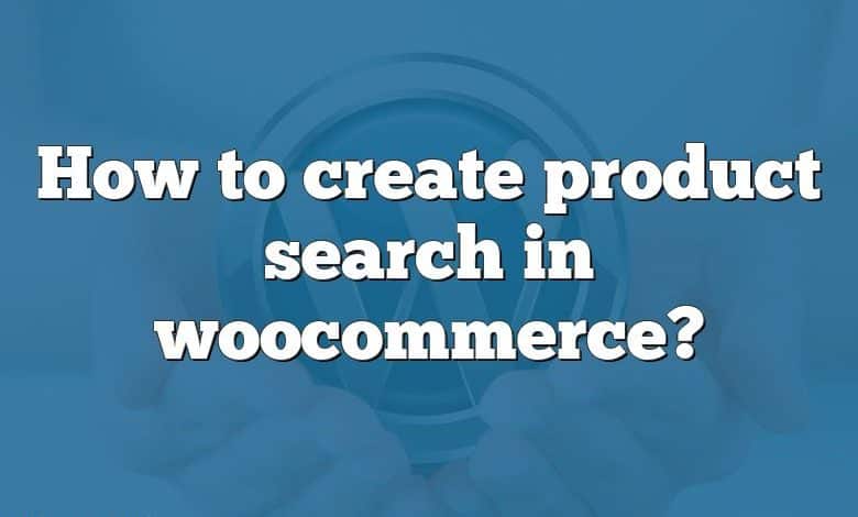 How to create product search in woocommerce?