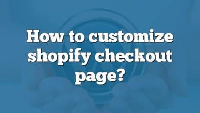 How to customize shopify checkout page?