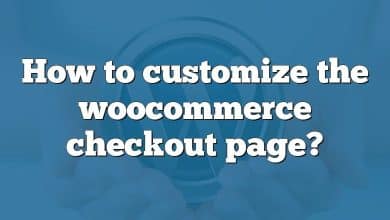 How to customize the woocommerce checkout page?