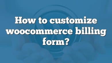 How to customize woocommerce billing form?