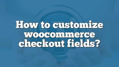 How to customize woocommerce checkout fields?