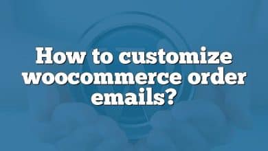 How to customize woocommerce order emails?