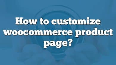 How to customize woocommerce product page?