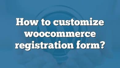 How to customize woocommerce registration form?