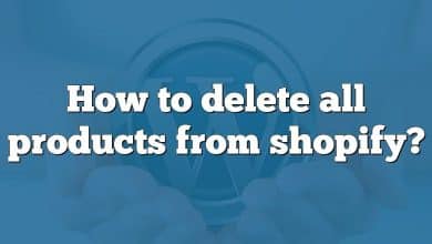 How to delete all products from shopify?