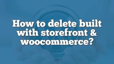 How to delete built with storefront & woocommerce?