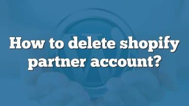 How to delete shopify partner account?