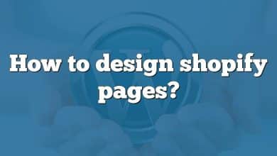 How to design shopify pages?