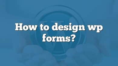 How to design wp forms?