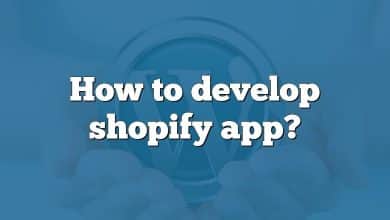 How to develop shopify app?