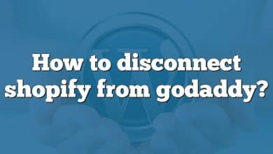 How to disconnect shopify from godaddy?