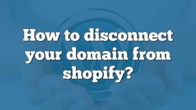 How to disconnect your domain from shopify?