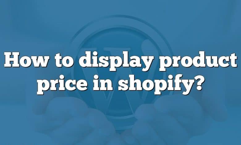 How to display product price in shopify?