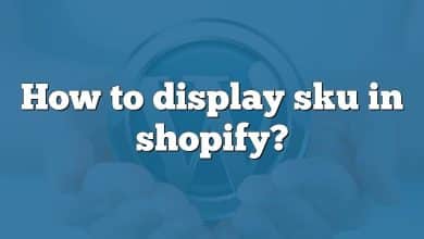 How to display sku in shopify?