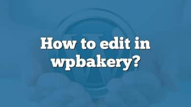 How to edit in wpbakery?