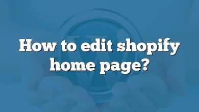 How to edit shopify home page?