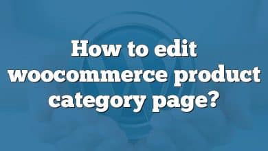 How to edit woocommerce product category page?