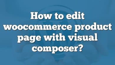 How to edit woocommerce product page with visual composer?