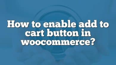 How to enable add to cart button in woocommerce?