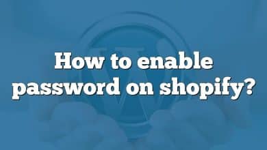 How to enable password on shopify?