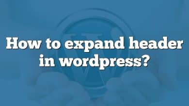 How to expand header in wordpress?