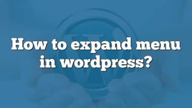 How to expand menu in wordpress?