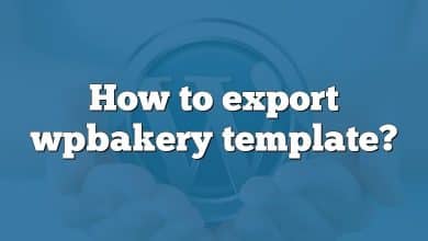 How to export wpbakery template?