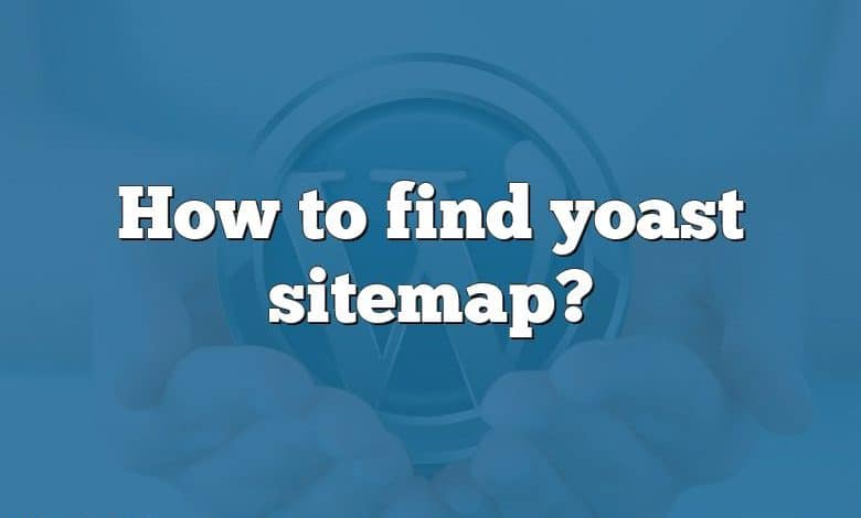 How to find yoast sitemap?