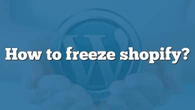 How to freeze shopify?