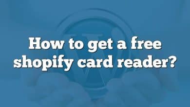 How to get a free shopify card reader?