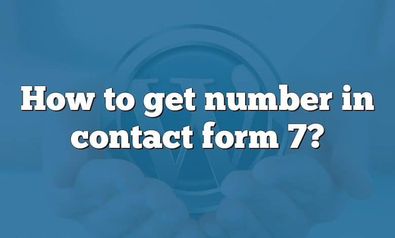 How to get number in contact form 7?