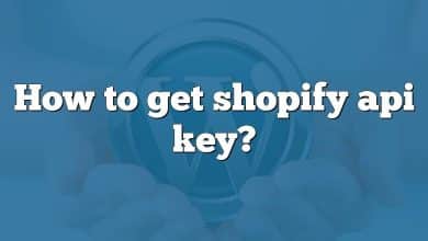 How to get shopify api key?