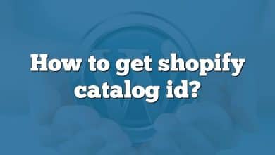 How to get shopify catalog id?