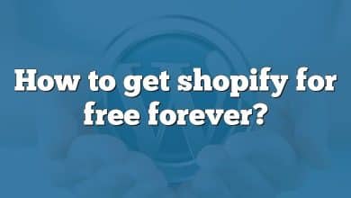 How to get shopify for free forever?