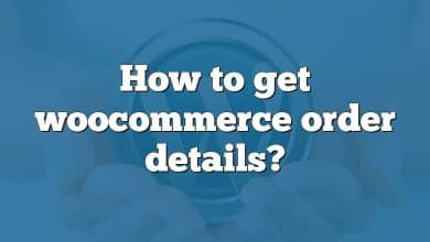 How to get woocommerce order details?