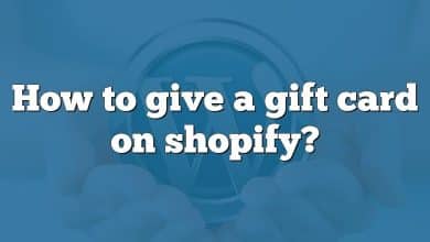 How to give a gift card on shopify?