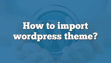 How to import wordpress theme?