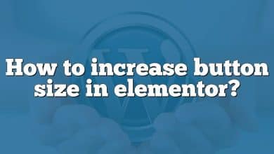 How to increase button size in elementor?