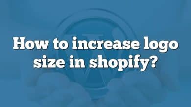 How to increase logo size in shopify?