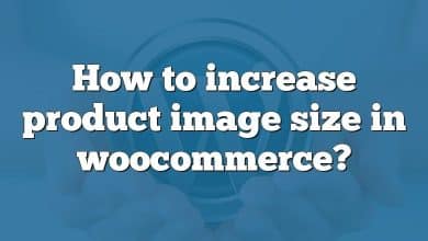 How to increase product image size in woocommerce?