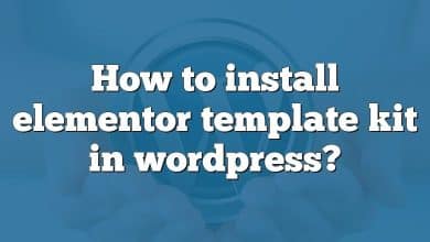 How to install elementor template kit in wordpress?