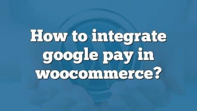 How to integrate google pay in woocommerce?