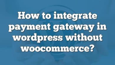 How to integrate payment gateway in wordpress without woocommerce?