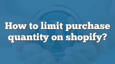 How to limit purchase quantity on shopify?