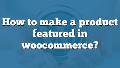 How to make a product featured in woocommerce?